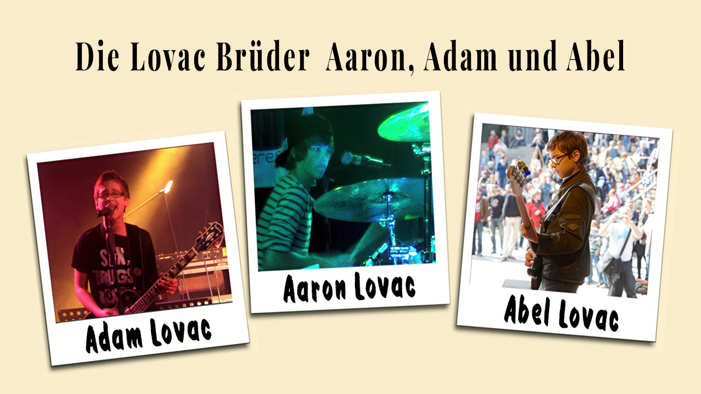 Adam, Aaron und Abel Lovac